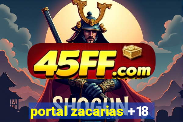 portal zacarias +18